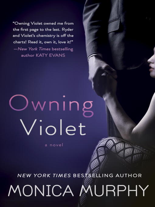 Title details for Owning Violet by Monica Murphy - Wait list